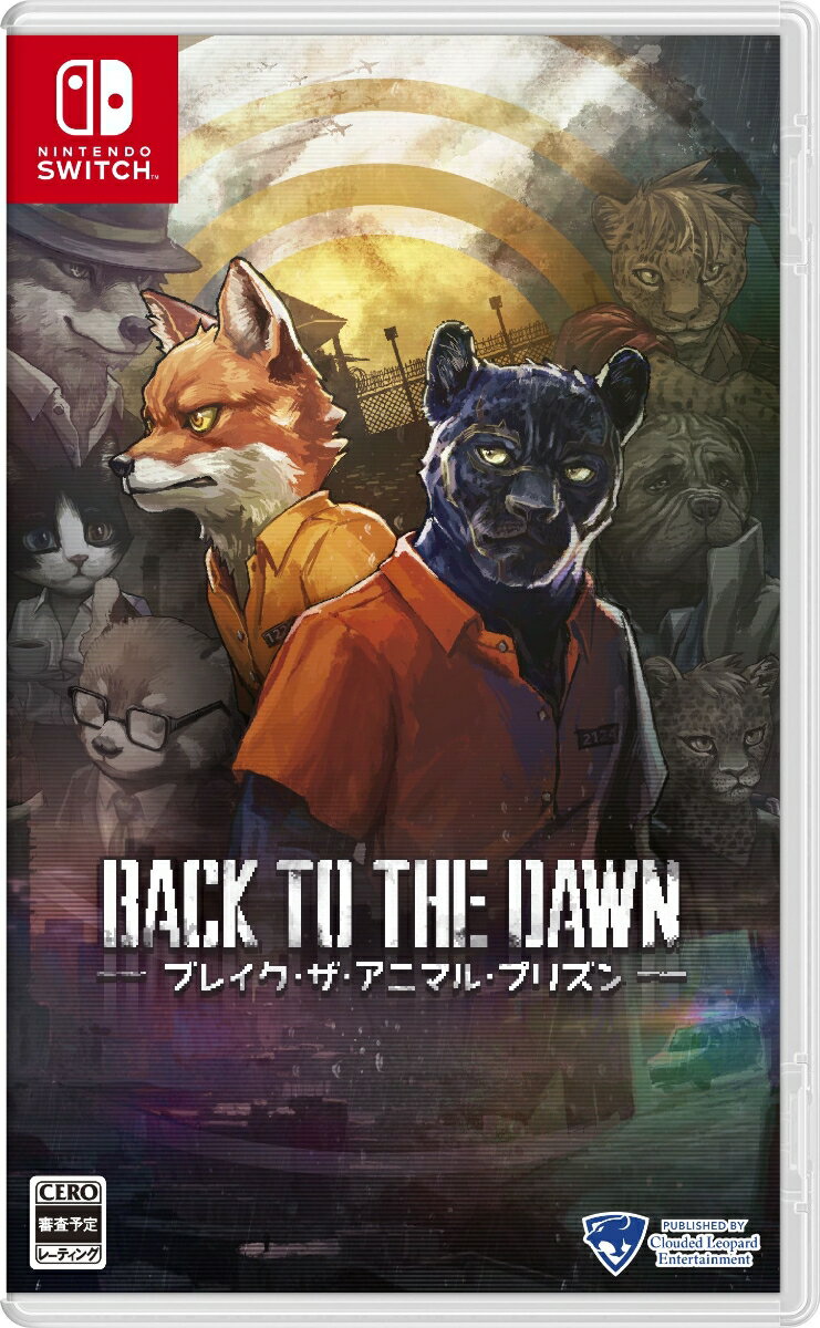 【Nintendo Switch】Back to the Dawn～ブレイク･ザ･アニマル･プリズン～（通常版） 